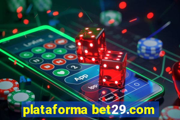 plataforma bet29.com